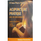 Acupuncture pratique avec ou sans aiguilles