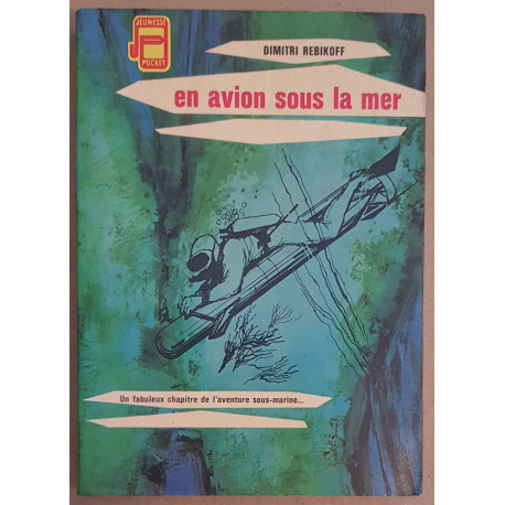 En avion sous la mer (illustrations de Michel Jouin)