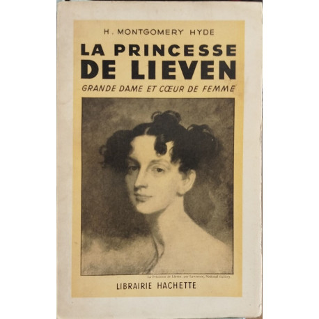 La princesse de Lieven grande dame et coeur de femme
