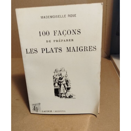 100 façons de préparer les plats maigres