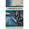 L'empereur de métal