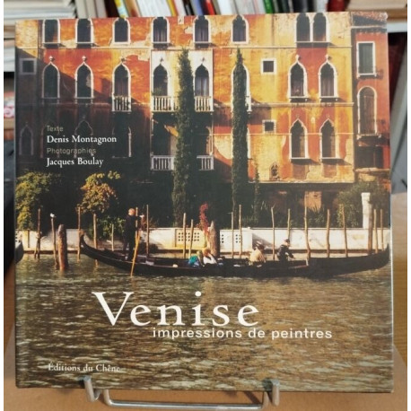 Venise. Impressions De Peintres
