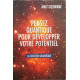Pensez quantique pour développer votre potentiel