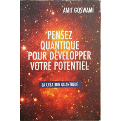 Pensez quantique pour développer votre potentiel