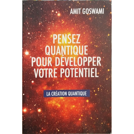 Pensez quantique pour développer votre potentiel