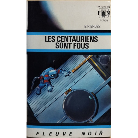 Les centauriens sont fous