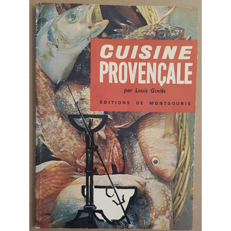 Cuisine provençale (3° édition) - illustrations de J.-M. Loustaunau