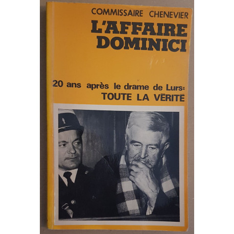 L'Affaire Dominici - 20 Ans après le drame de Lurs : Toute la Vérité