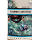 Flammes sur titan