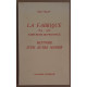 La Fabrique 1819-1967 Saint-Rémy-De-Provence / Dédicace