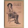 Jean-Henri Fabre - A la rencontre de l'homme et du poète dans...