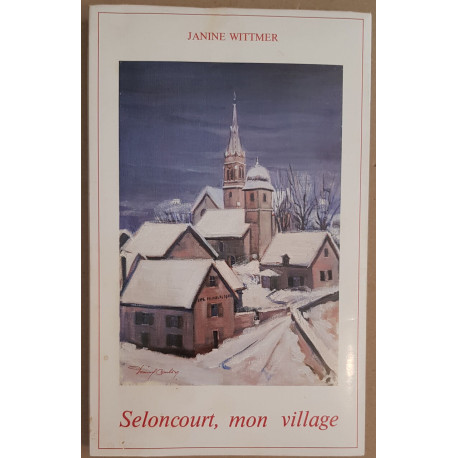 Seloncourt mon village / Dédicace