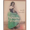 Une Provence si étrange