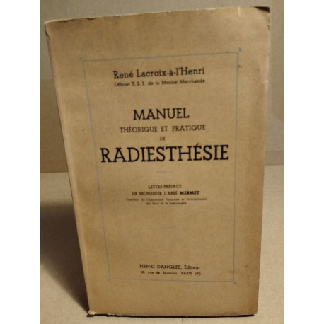 Manuel theorique et pratique de radiesthésie