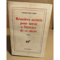 Mémoires secrets pour servir à l'histoire de ce siecle