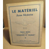 Le materiel arme moderne