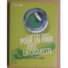 La méthode simple pour en finir avec la cigarette - Arrêter de...