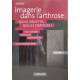 Imagerie dans l'arthrose quels objectifs quelles strategies ?/...