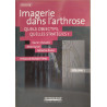 Imagerie dans l'arthrose quels objectifs quelles strategies ?/...