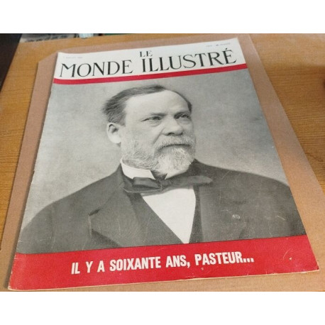 Le monde illustré n° 4315 / il y a soixante ans Pasteur