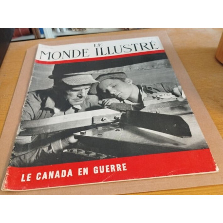 Le monde illustré n° 4314 / le canada en guerre