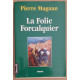 La folie Forcalquier
