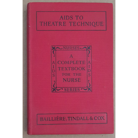 Aids to theatre technique - A complete textbook for the nurse