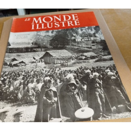 Le monde illustré n° 4447 / a Madagascar genou à terre une tribu...