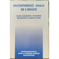 Incontinence anale de l'adulte/ causes diagnostics traitement...
