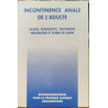 Incontinence anale de l'adulte/ causes diagnostics traitement...