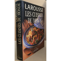 Larousse - Les cuisines du monde