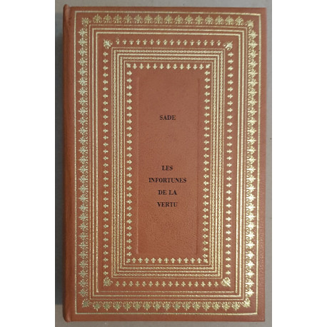 Les infortunes de la vertu suivi de la Marquise de Gange
