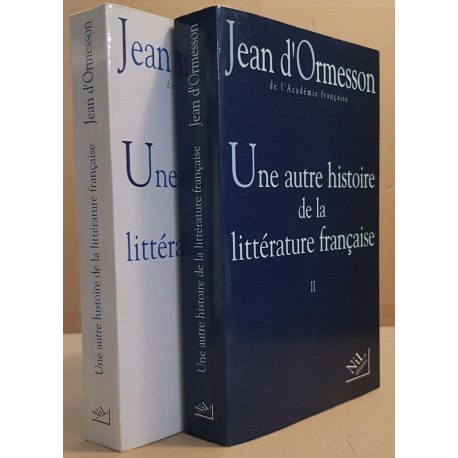 Une autre histoire de la littérature française - Tomes 1 et 2