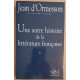 Une autre histoire de la littérature française - Tomes 1 et 2