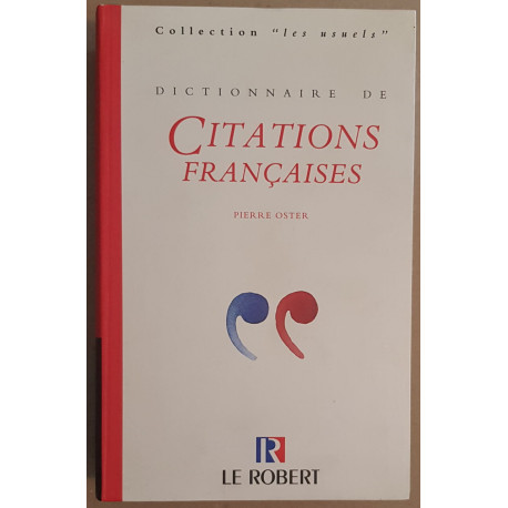 Dictionnaire de citations françaises (16 500 extraits depuis le...