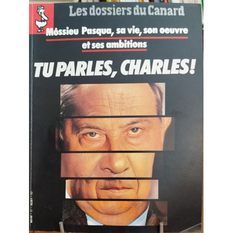 Les dossiers du canard n° 51 / Mössieu Pasqua sa vie son oeuvre et...