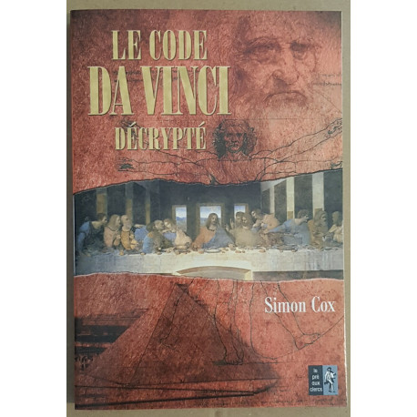 Le code Da Vinci décrypté - Le Guide non autorisé
