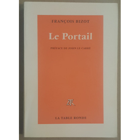Le Portail (préface de John Le Carré)