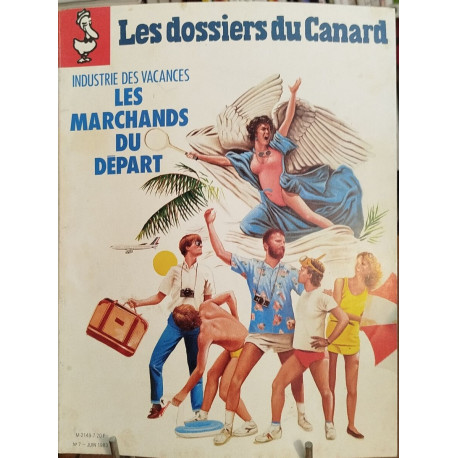 Les dossiers du canard n° 7 /industrie des vacances : les...