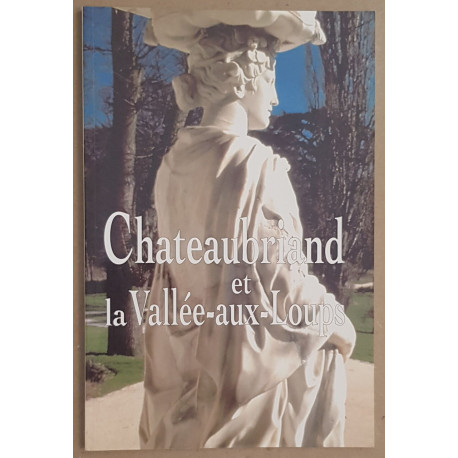 Chateaubriand et la Vallée-aux-Loups