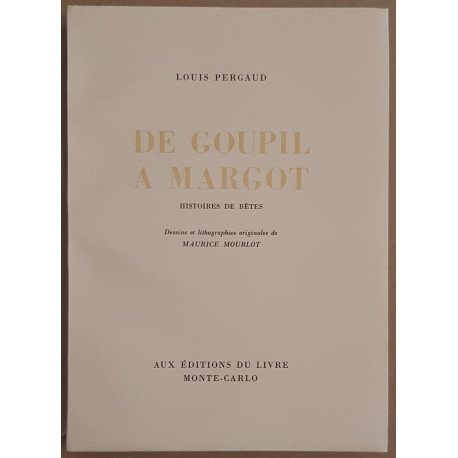 De Goupil à Margot - Histoires de bêtes (dessins et lithographies...