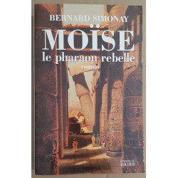 Moïse le pharaon rebelle