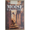 Moïse le pharaon rebelle