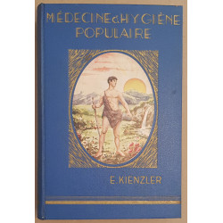 Médecine et hygiène populaire à la portée de tous - Traité de...