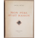 Mon père avait raison (illustrations de Ed. M. Pérot)