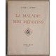 La maladie - Mes médecins (illustrations de l'auteur)