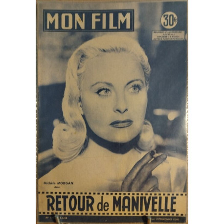 Revue mon film n° 598 / retour de manivelle ( Michele Morgan )