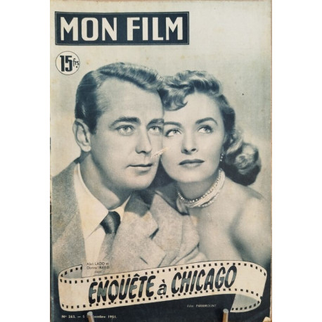 Revue mon film n° 263 / enquete à Chicago ( Alan Ladd et Donna Reed )