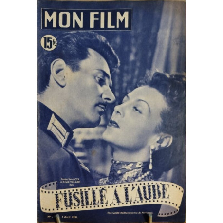 Revue mon film n° 241 / fusillé a l'aube (Renée Saint-Cyr et Frank...