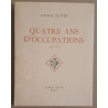 Quatre ans d'occupations (1940-1941) (1942 à 1944) - Tomes 1 et 2